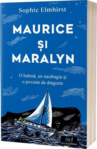 Maurice și Maralyn - Sophie Elmhirst - Act și Politon