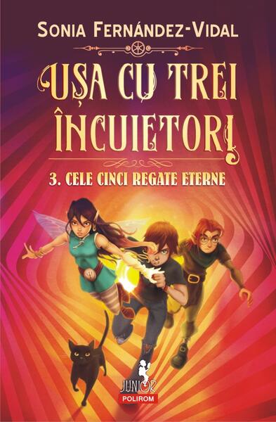 Cele cinci regate eterne. Ușa cu trei încuietori (Vol. 3) - Sonia Fernández-Vidal - Polirom