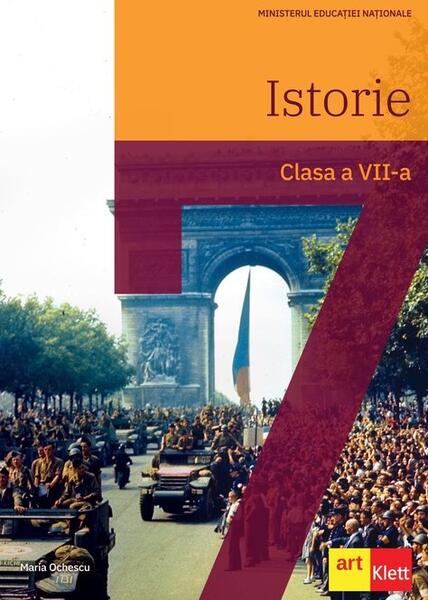 Istorie. Manual pentru clasa a VII-a - Maria Ochescu - Art Klett