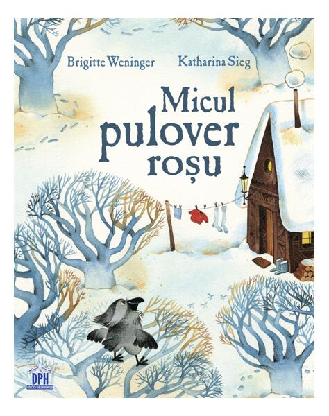 Micul pulover roșu - Brigitte Weninger, Katharina Sieg - Didactica Publishing House