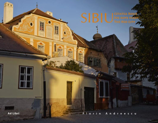 Sibiu - Cetatea Roşie (ed. trilingvă) - Mariana Pascaru - Ad Libri