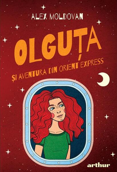 Olguța și aventura din Orient Express (Vol. 4) - HC - Alex Moldovan - Arthur