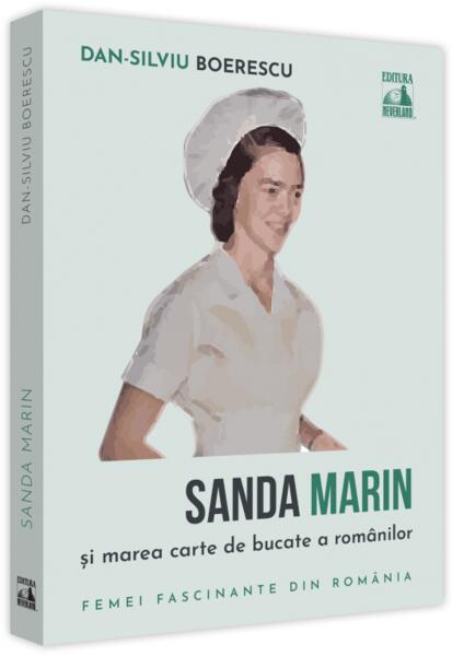 Sanda Marin și marea carte de bucate a românilor - Dan-Silviu Boerescu - Neverland