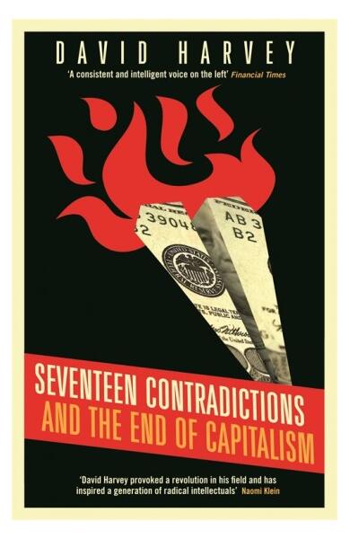 Seventeen Contradictions and the End of Capitalism - Paperback brosat - David Harvey - Profile Books Ltd