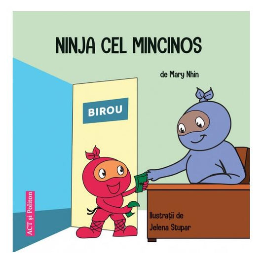 Ninja cel Mincinos - Mary Nhin - Act și Politon