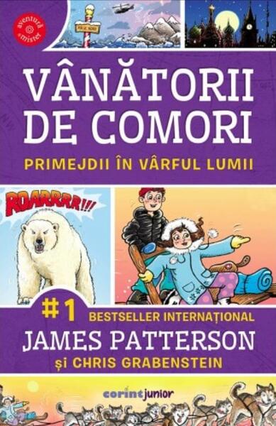 Primejdii în vârful lumii (Vol. 4) - James Patterson - Corint Junior