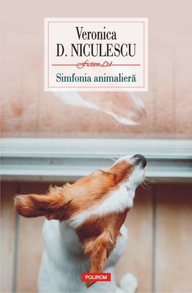 Simfonia animalieră - Veronica D. Niculescu - Polirom