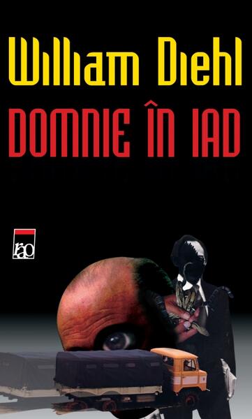 Domnie în iad - William Diehl - RAO