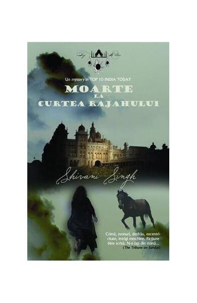 Moarte la curtea rajahului - Shivani Singh - Taj