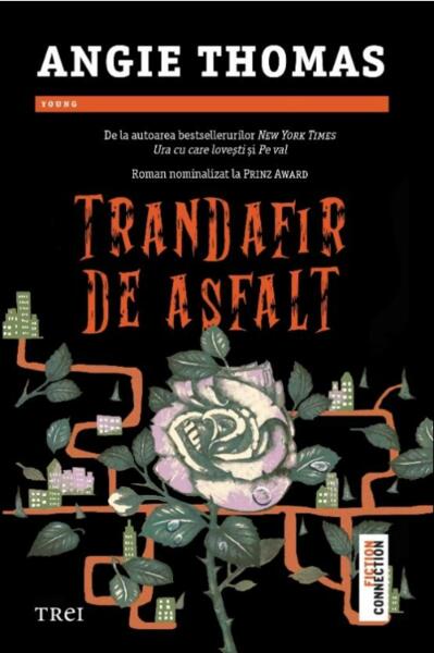 Trandafir de asfalt - Angie Thomas - Trei