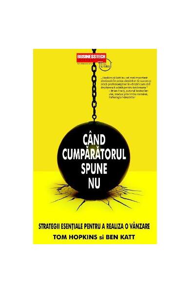 Când cumpărătorul spune Nu - Tom Hopkins, Ben Katt - Businesstech