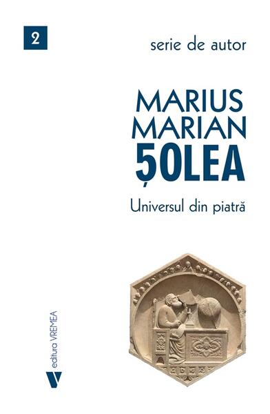 Universul din piatră - Marius Marian Șolea - Vremea