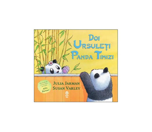 Doi ursuleţi panda timizi - Julia Jarman - Pandora M
