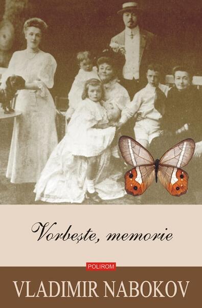Vorbeşte, memorie - Vladimir Nabokov - Polirom