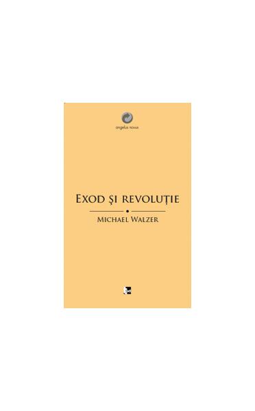 Exod şi revoluţie - Michael Walzer - Tact