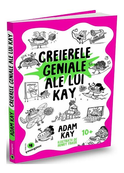 Creierele geniale ale lui Kay - Adam Kay - Publica