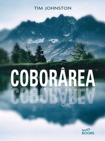 Coborârea - Tim Johnston - Litera