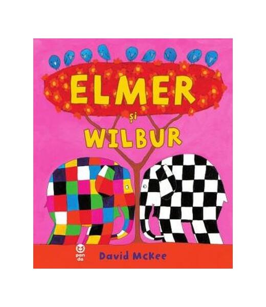 Elmer și Wilbur - David McKee - Pandora M