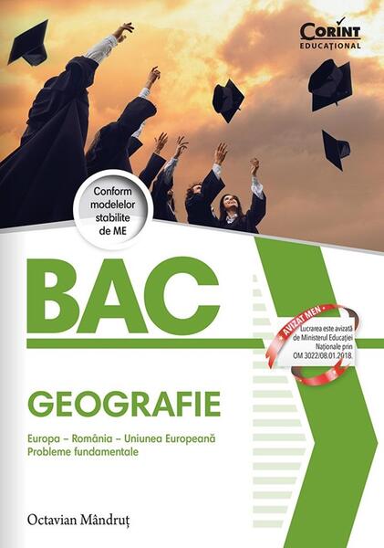 Bacalaureat 2025 - Geografie. Europa - România - Uniunea Europeană - Octavian Mândruţ - Corint