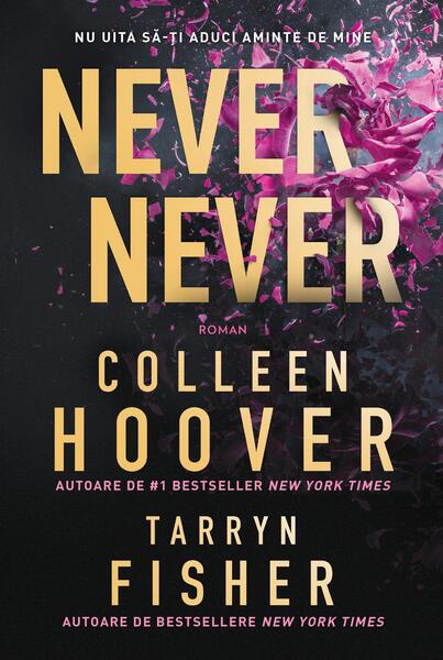 Never Never - Colleen Hoover, Tarryn Fisher - Epica Publishing