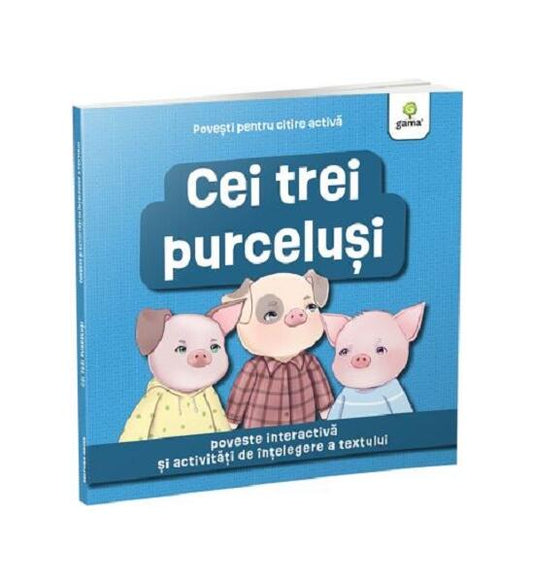 Cei trei purceluși - Gama