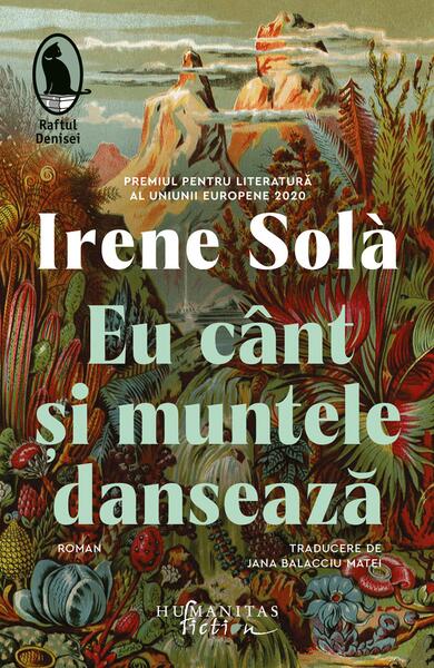 Eu cânt și muntele dansează - Humanitas Fiction