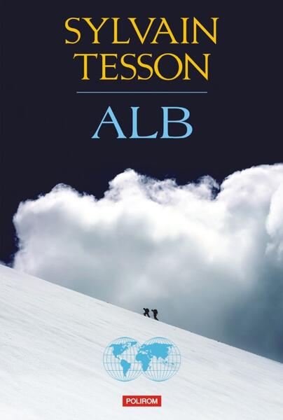 Alb - Sylvain Tesson - Polirom