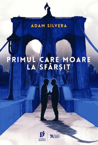 Primul care moare la sfârșit (Vol. 2) - Adam Silvera - Storia Books
