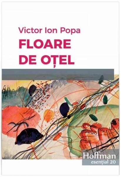 Floare de oțel - Victor Ion Popa - Hoffman