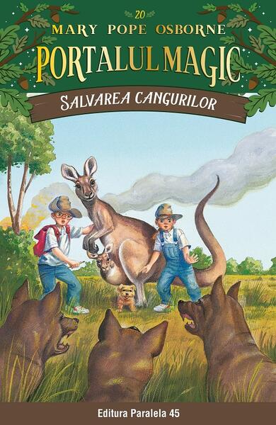 Portalul magic. Salvarea cangurilor (Vol. 20) - Mary Pope Osborne - Paralela 45