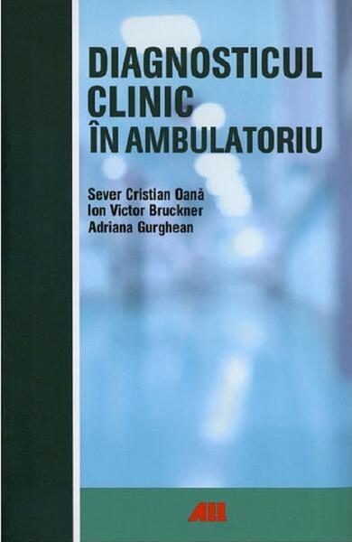 Diagnosticul clinic în ambulatoriu - Ion Bruckner - All