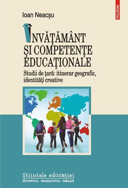 Învăţământ şi competenţe educaţionale - Ioan Neacșu - Polirom