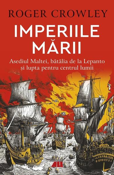Imperiile mării - Roger Crowley - All