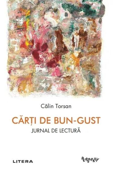 Cărți de bun-gust - Călin Torsan - Litera