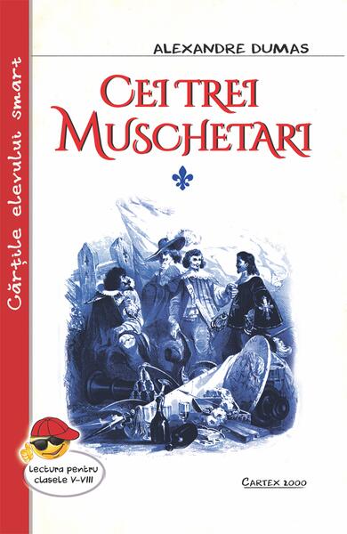 Cei trei muschetari - Paperback brosat - Alexandre Dumas - Cartex
