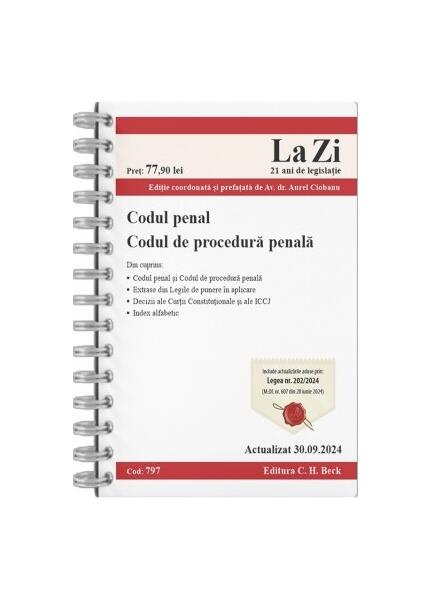 Codul penal și Codul de procedură penală. Cod 797. Actualizat la 30.09.2024 - Aurel Ciobanu - C.H. Beck