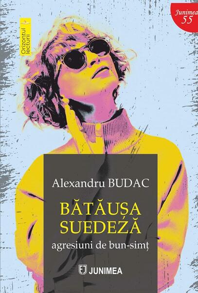 Bătăușa suedeză - Alexandru Budac - Junimea