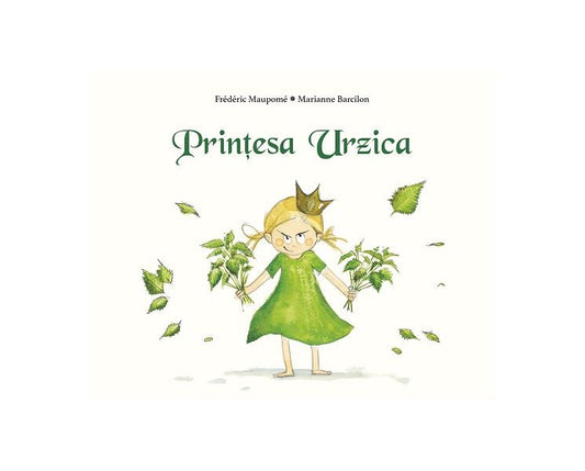 Prințesa Urzica - Frederic Maupome - Paralela 45