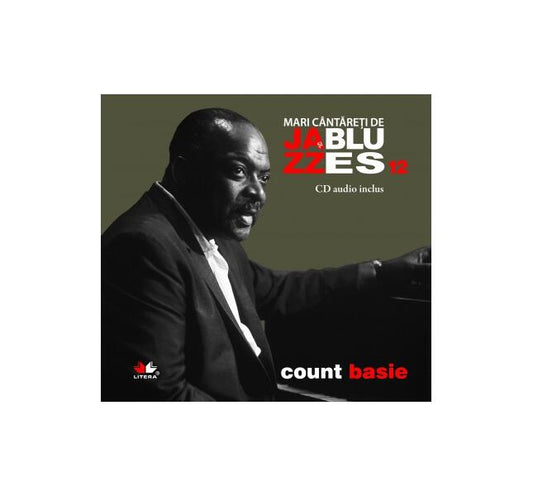 Count Basie. Mari cântăreţi de jazz şi blues (Vol. 12) - Count  Basie - Litera