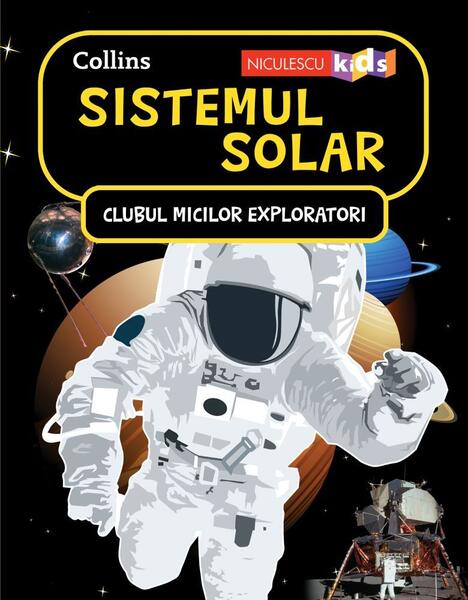 Sistemul Solar. Clubul Micilor Exploratori - Collins - Niculescu