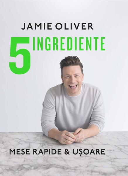 5 ingrediente - Jamie Oliver - Curtea Veche