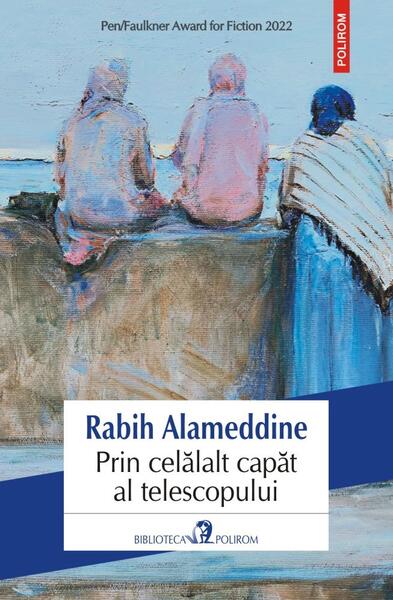 Prin celălalt capăt al telescopului - Rabih Alameddine - Polirom