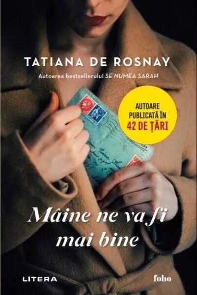 Mâine ne va fi mai bine - Tatiana De Rosnay - Litera