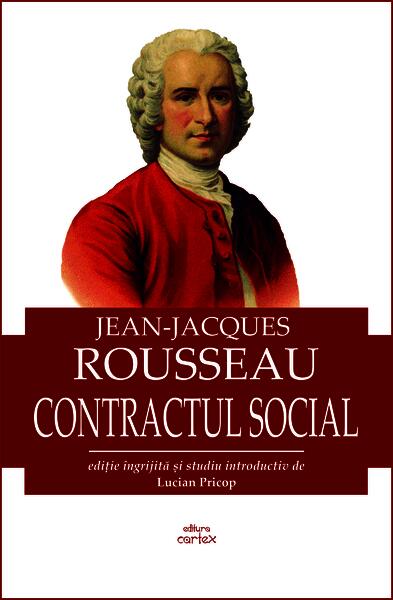Contractul social - Jean-Jacques Rousseau - Cartex