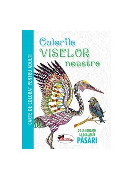 Culorile viselor noastre. Păsări - Aramis
