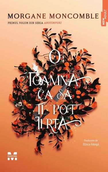 O toamnă ca să te pot ierta (Vol. 1) - Pandora M