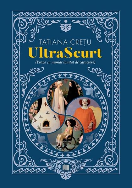 UltraScurt - Tatiana Crețu - Creator