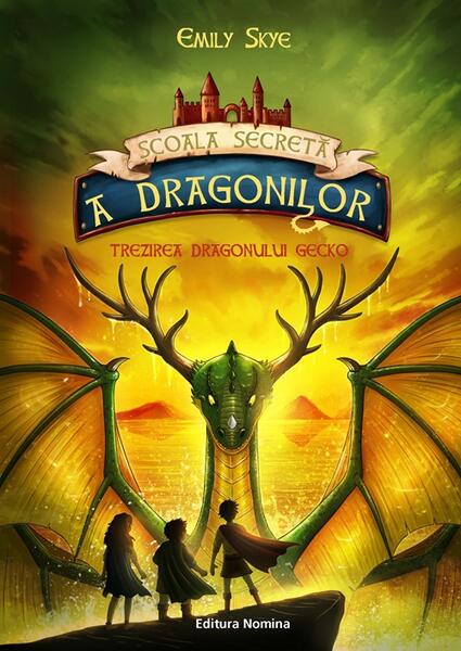 Trezirea dragonului Gecko (Vol. 4) - Emily Skye - Nomina