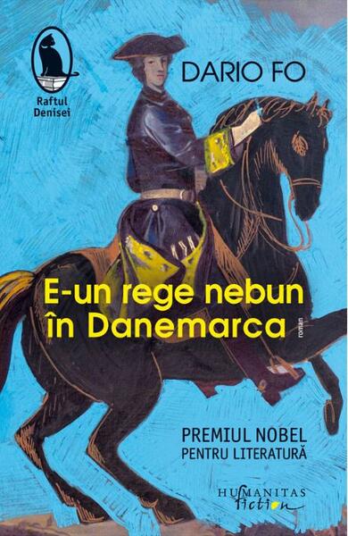 E-un rege nebun în Danemarca - Dario Fo - Humanitas Fiction
