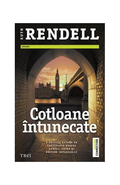 Cotloane întunecate - Ruth Rendell - Trei
